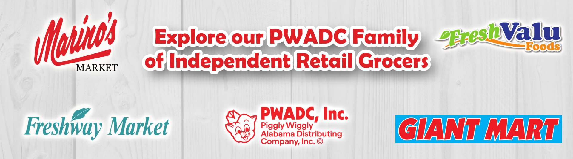 Explore our PWADC Family of Independent Retail Grocers